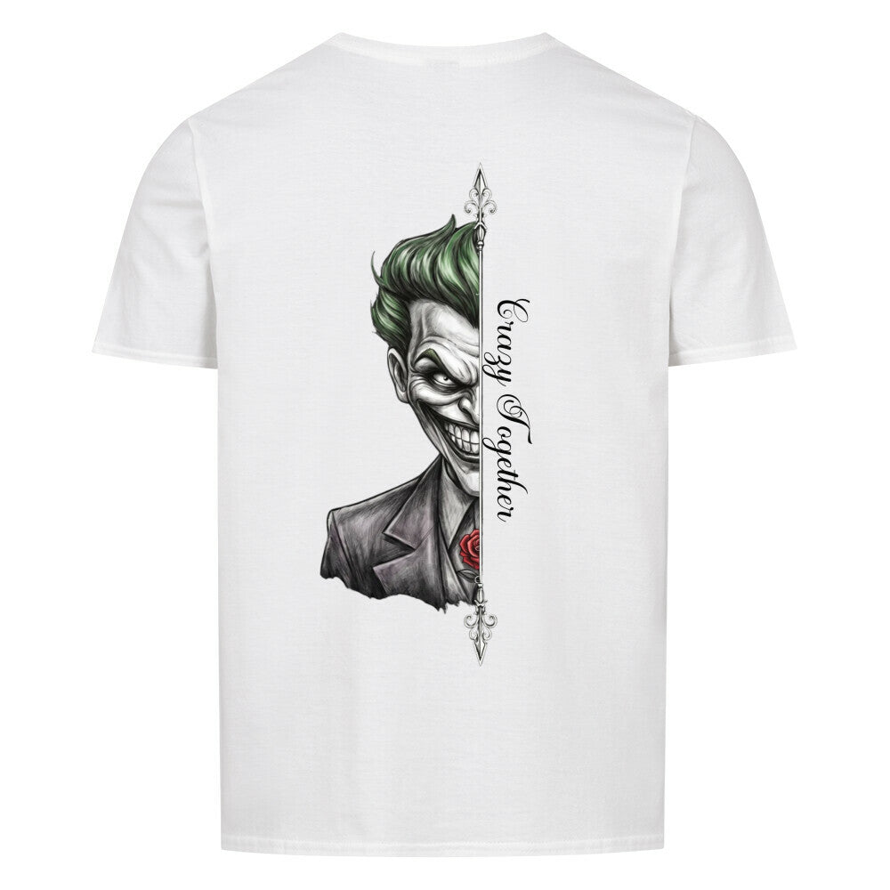Crazy Together Joker Real - Premium Shirt Unisex ***