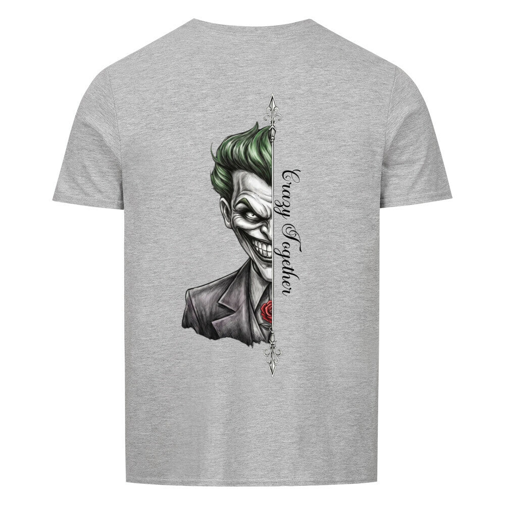 Crazy Together Joker Real - Premium Shirt Unisex ***